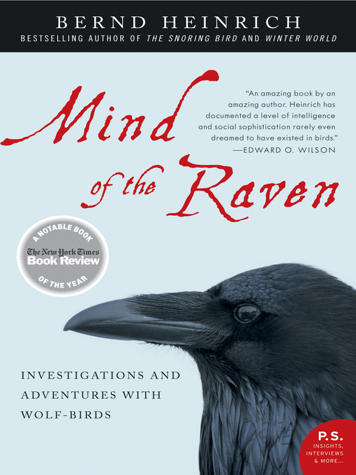Title details for Mind of the Raven by Bernd Heinrich - Wait list